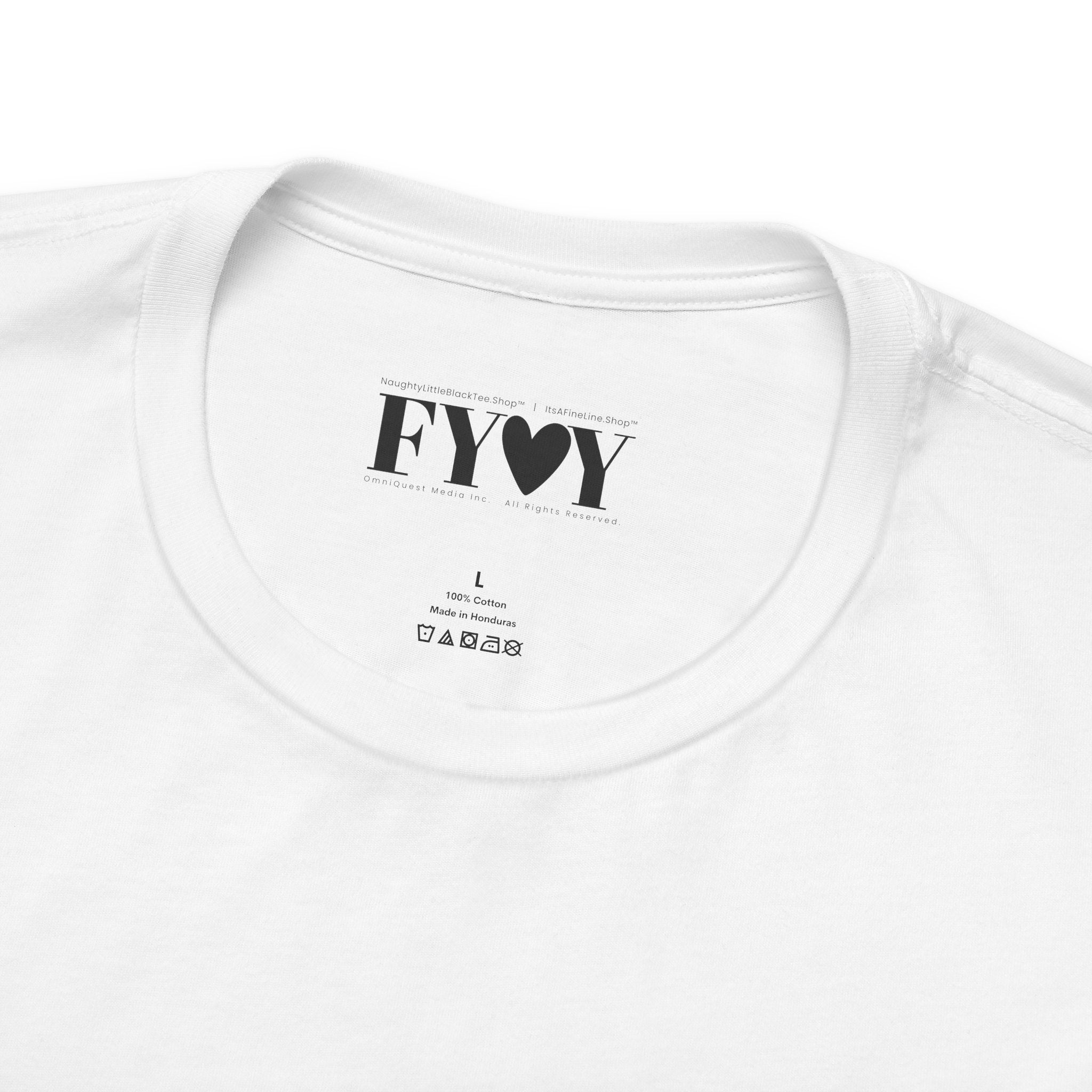 It's A Fine Line T-Shirt – White Bold | Unisex Cotton Tee